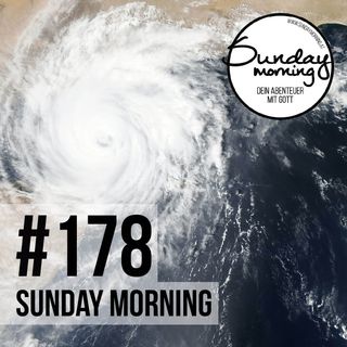 RUHE IM STURM #2 - Halt finden in unsicheren Zeiten | Sunday Morning #178