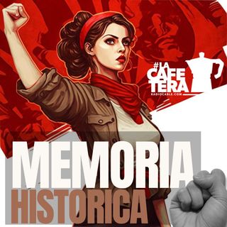 MEMORIA HISTORICA EN LA CAFETERA