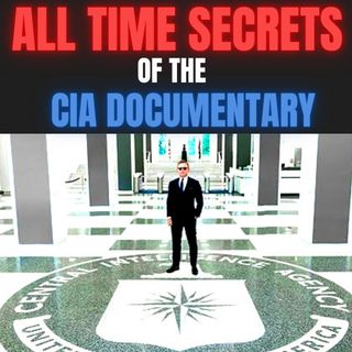 All Time Secrets Of The CIA FULL Documentary
