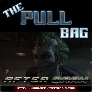 The Pull Bag - After Dark - DC Comics The New 52 - Then & Now