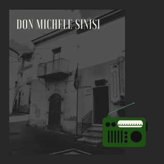Don Michele Sinisi, spirito e materia