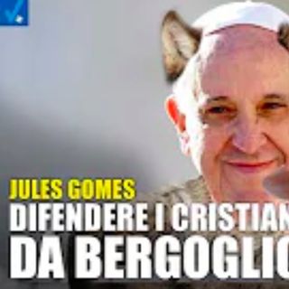 Jules Gomes: Bergoglio utile idiota dei globalisti