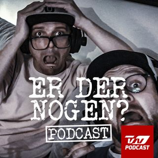 Flirter med døden & Blod og ild i øjnene | E10:S1