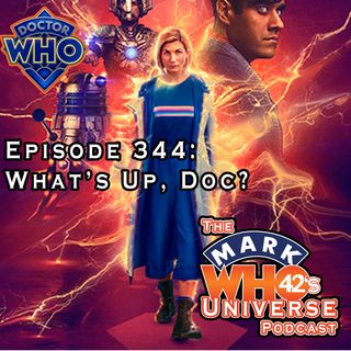 Episode 344 - What’s Up, Doc?