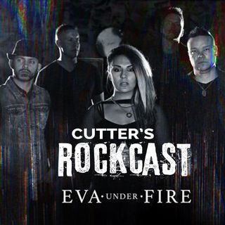 Rockcast 281 - Eva Under Fire