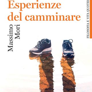 Massimo Mori "Esperienze del camminare"