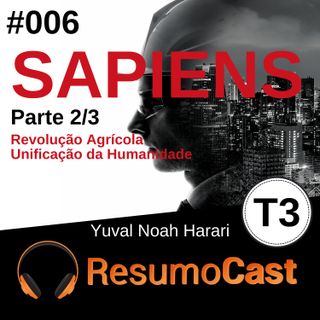 T3#006 Sapiens | Yuval Noah Harari