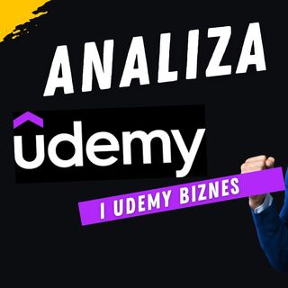 S06E42. Analiza Udemy - platforma inna, niż myślisz