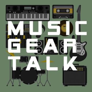 Music Gear Talk