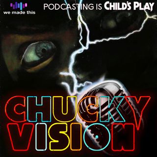 17 - Chucky Season 1 Round Up