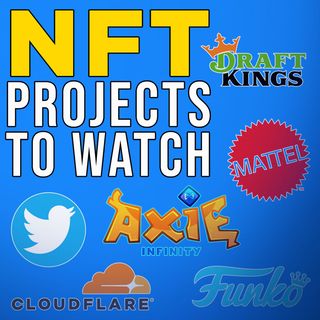 338. NFT Projects To Watch | Twitter, Draft Kings, Funko, Mattel, & Cloudfare NFT Stocks