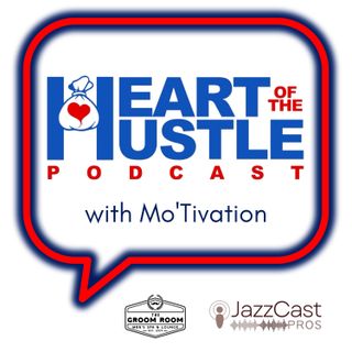 Heart of the Hustle