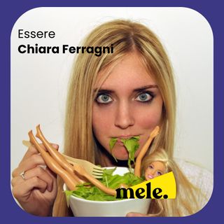 Essere Chiara Ferragni