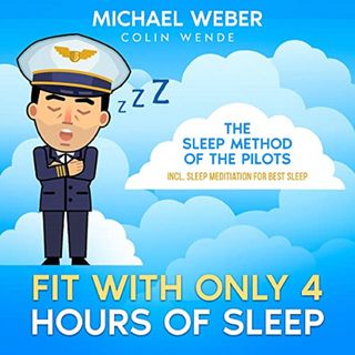Fit with Only 4 Hours of Sleep by Michael Weber part1