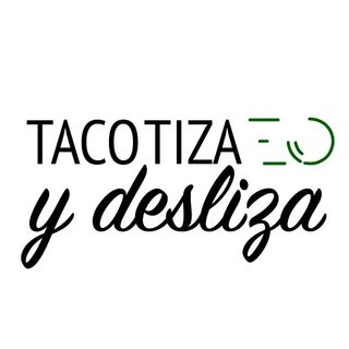 TacoTiza Y desliza