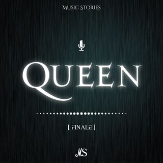 [Ep.10] Queen Finale - The Show Must Go On