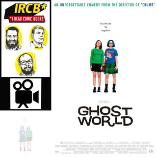IRCB Movie Club #1: Ghost World (2001)