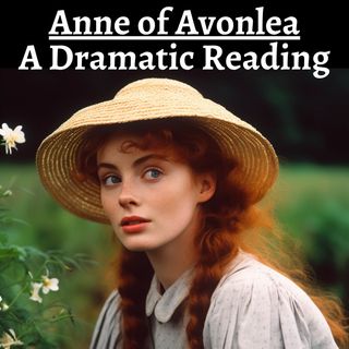 Cover art for Anne of Avonlea - A Dramatic Reading