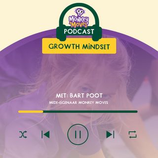 Monkey Moves de Podcast: Growth Mindset