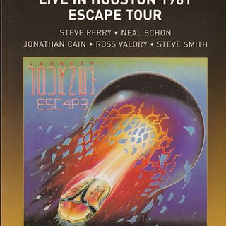 atualizando a minha playlist - ep 45 - Journey – Live In Houston 1981 Escape Tour