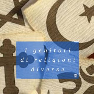 Genitori di religioni diverse: tra multiculturalismo e interesse del minore