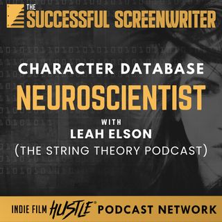 Ep 167 - Neuroscientist Leah Elson