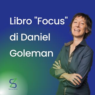 098 - Libro "Focus" di Daniel Goleman