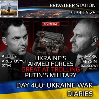 War Day 460: Ukraine War Chronicles with Alexey Arestovych & Mark Feygin