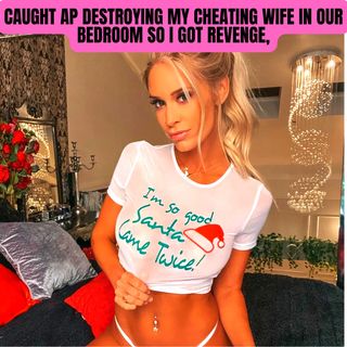 CAUGHT AP Destroying My Cheating Wife In Our BEDROOM So I Got REVENGE,