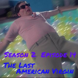 The Last American Virgin - 1982 Episode 14