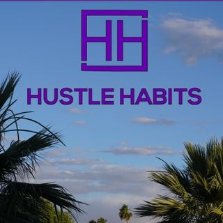 Hustle Habits