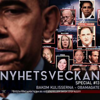 Nyhetsveckan Special #13 – Bakom kulisserna - Obamagate