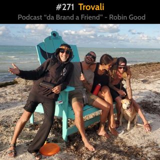 #271 - Trovali