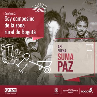 Soy campesino de la zona rural de Bogotá