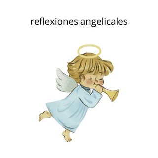 Reflexiones angelicales