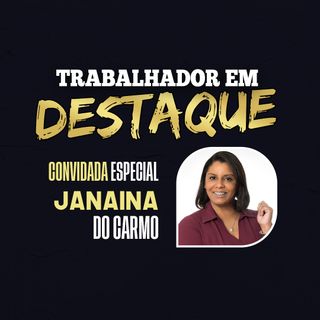 Perita Contábil Janaina do Carmo desvenda mitos da Contabilidade no “Trabalhador em Destaque”