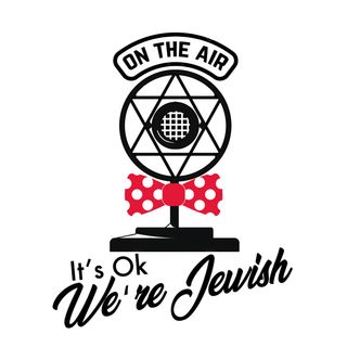 Se1Ep11: Eight It's Ok We're Jewish Nights! (Chanukah Episode)