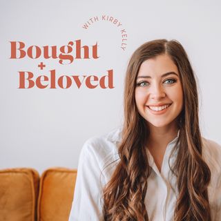 Bought + Beloved with Kirby Kelly
