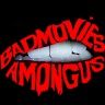 Bad Movies Among Us