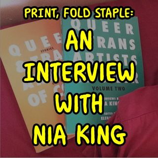 Print, Fold, Staple: An Interview With Nia King