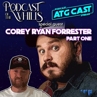 POTW48. Corey Ryan Forrester, Part One: A Comedy Journey