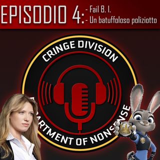Episodio 4 - Fail. B.I. e batuffolosi agenti