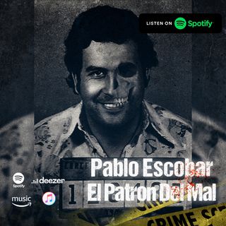 Pablo Emilio Escobar | El Patrón Del Mal