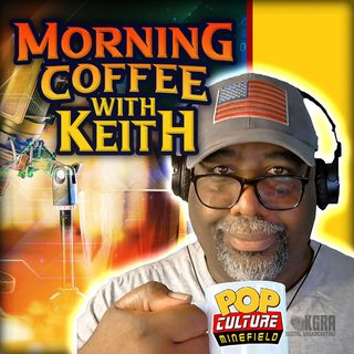 Morning Coffee with Keith