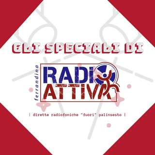 Gli Speciali di RadioAttiva
