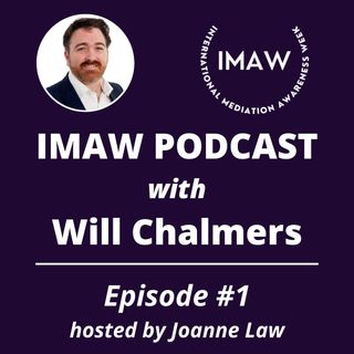Episode 1 - Will Chalmers IMAW Founder IMAW Podcast