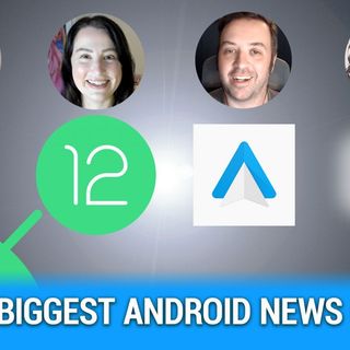AAA 556: Biggest News of 2021 - Android 12, Foldables, Pixel 6, RCS, Android Auto, Pokemon Go, Jetpack Compose