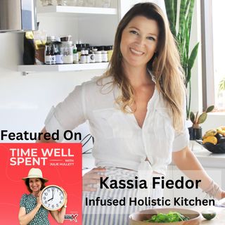 Kassia Fiedor, Chef, Infused Holistic Kitchen and Author of  Cocina Holistica
