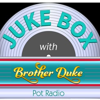 JukeBox with Brother Duke