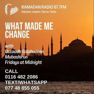 What Made Me Change with Jubed Rahmaan - Guest Ustaadh Abu Taymiyyah Episode 2